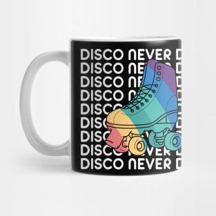 Disco Never Died Mug